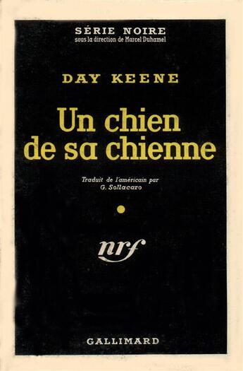 Couverture du livre « Un chien de sa chienne » de Day Keene aux éditions Gallimard