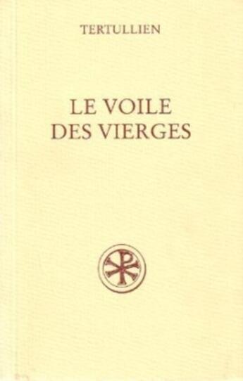 Couverture du livre « SC 424 Les Voile des vierges » de Tertullien aux éditions Cerf