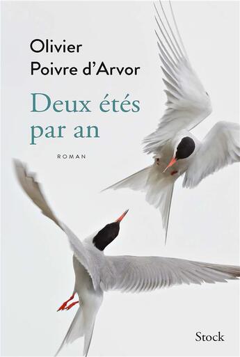Couverture du livre « Deux étés par an » de Olivier Poivre D'Arvor aux éditions Stock
