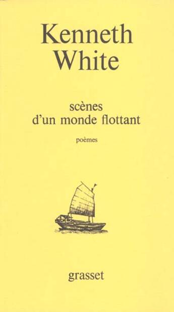 Couverture du livre « Scènes d'un monde flottant » de White/Kenneth aux éditions Grasset