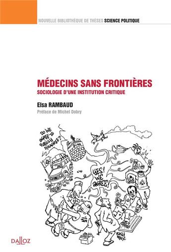 Couverture du livre « Médecin sans frontières, sociologie d'une institution critique » de Elsa Rambaud aux éditions Dalloz