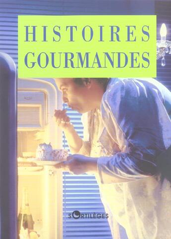 Couverture du livre « Histoires gourmandes » de Frederic Coubes aux éditions Belles Lettres