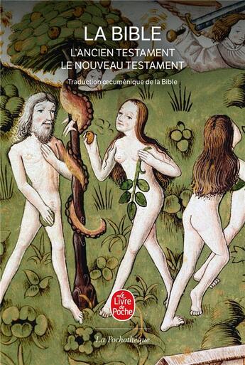 Couverture du livre « La Bible ; l'Ancien Testament & le Nouveau Testament » de  aux éditions Le Livre De Poche