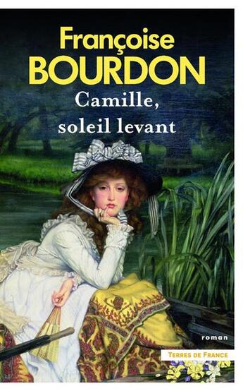 Couverture du livre « Camille, soleil levant » de Francoise Bourdon aux éditions Presses De La Cite