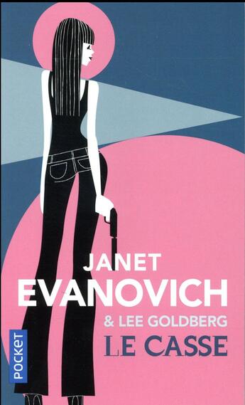 Couverture du livre « Le casse » de Janet Evanovich et Rose-Lee Goldberg aux éditions Pocket
