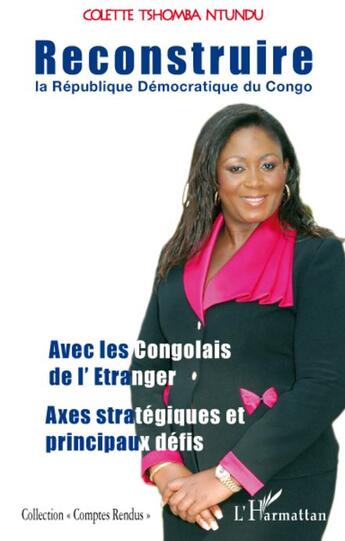 Couverture du livre « Reconstruire la république démocratique du Congo » de Colette Tshomba Ntundu aux éditions L'harmattan