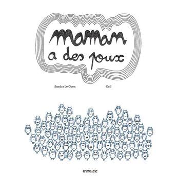 Couverture du livre « Maman a des poux » de Csil et Sandra Le Guen aux éditions Frimousse