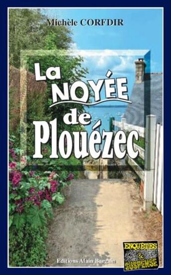 Couverture du livre « La noyée de Plouézec » de Michele Corfdir aux éditions Bargain