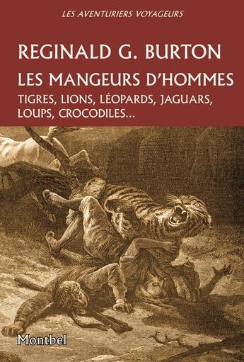 Couverture du livre « Les mangeurs d'hommes » de Reginald G. Burton aux éditions Montbel