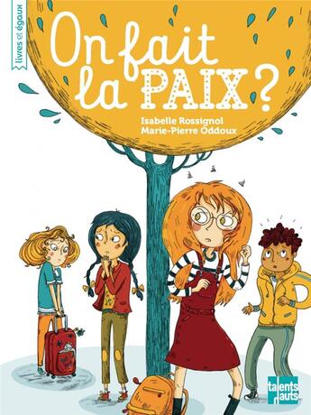 Couverture du livre « On fait la paix ? » de Isabelle Rossignol et Marie-Pierre Oddoux aux éditions Talents Hauts