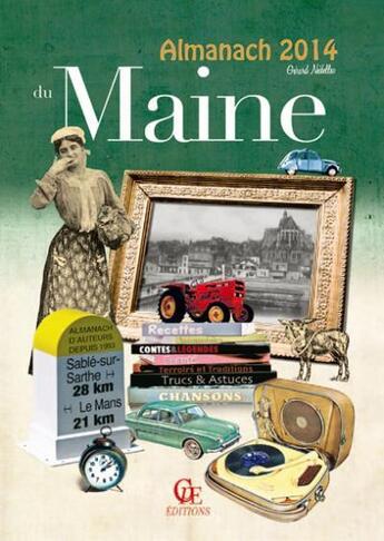 Couverture du livre « Almanach du Maine 2014 » de Gerard Nedellec aux éditions Communication Presse Edition