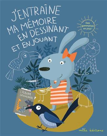 Couverture du livre « J'entraîne ma mémoire en dessinant et en jouant » de Irina De Assuncao et Marion Demoulin aux éditions Mila