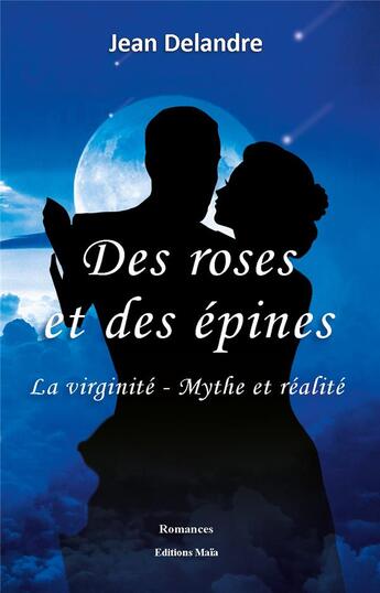 Couverture du livre « Des roses et des épines » de Jean Delandre aux éditions Editions Maia