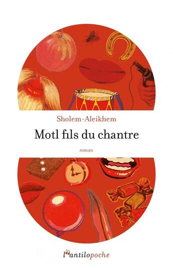 Couverture du livre « Motl fils du chantre » de Sholem Aleikhem aux éditions L'antilope