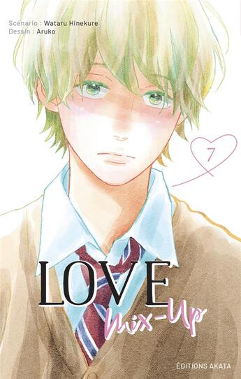 Couverture du livre « Love mix-up Tome 7 » de Aruko et Wataru Hinekure aux éditions Akata