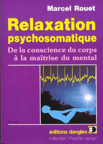 Couverture du livre « Relaxation psychosomatique » de Marcel Rouet aux éditions Dangles