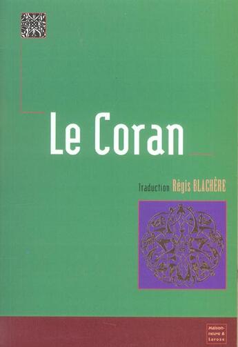 Couverture du livre « Le Coran Blachere Ned » de Blachere R aux éditions Maisonneuve Larose