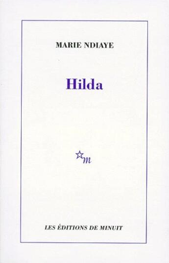 Couverture du livre « Hilda » de Marie Ndiaye aux éditions Minuit