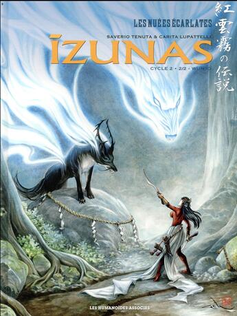 Couverture du livre « Izunas - cycle 2 t.2 : Wunjo » de Saverio Tenuta et Carita Lupattelli aux éditions Humanoides Associes