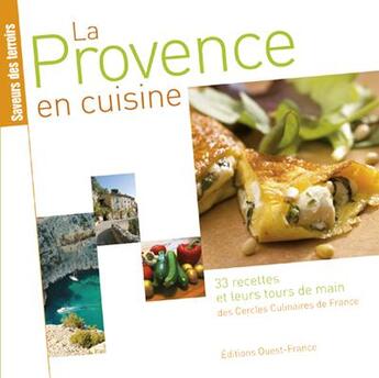 Couverture du livre « Saveurs de nos régions ; Provence » de Cercle Culinaire De aux éditions Ouest France