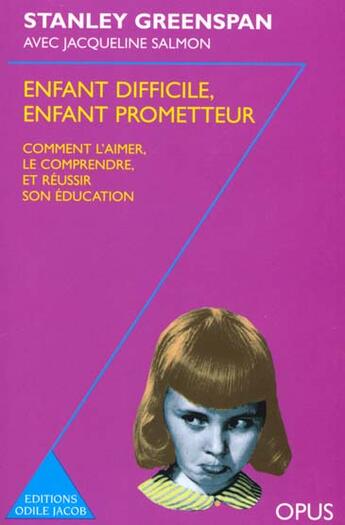 Couverture du livre « Enfant Difficile, Enfant Prometteur » de Greenspan-Armann aux éditions Odile Jacob