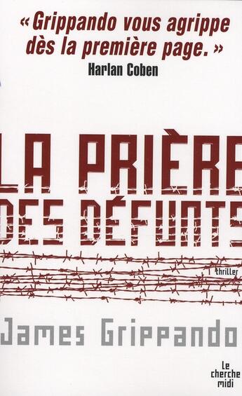 Couverture du livre « La prière des défunts » de Grippando James aux éditions Cherche Midi