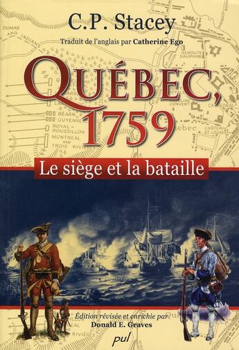 Couverture du livre « Québec 1759 ; le siège et la bataille » de Stacey Charles Perry aux éditions Presses De L'universite De Laval