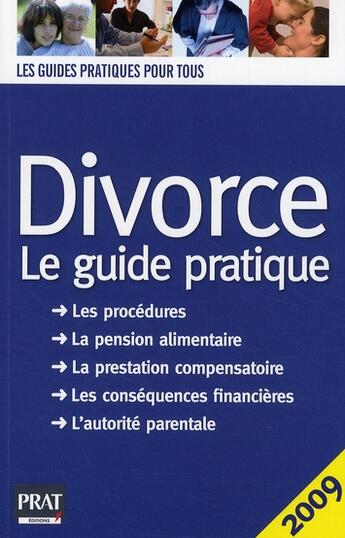 Couverture du livre « Divorce le guide pratique (édition 2009) » de Vallas Lenerz E aux éditions Prat