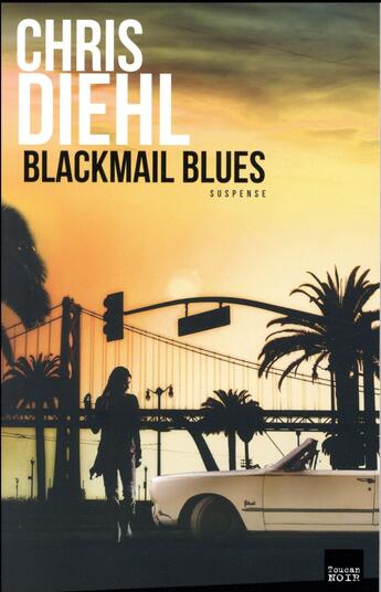 Couverture du livre « Blackmail blues » de Christel Diehl aux éditions Toucan