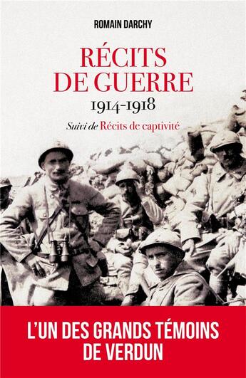 Couverture du livre « Récits de guerre, 1914-1918 ; récits de captivité » de Romain Darchy aux éditions L'artilleur