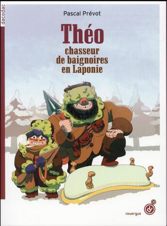 Couverture du livre « Théo, chasseur de baignoires en Laponie » de Pascal Prevot aux éditions Rouergue