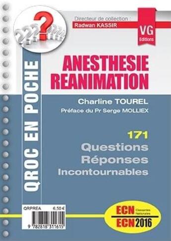 Couverture du livre « QROC en poche ; anesthésie réanimation ; 171 questions-réponses incontournables » de Radwan Kassir et Charline Tourel aux éditions Vernazobres Grego