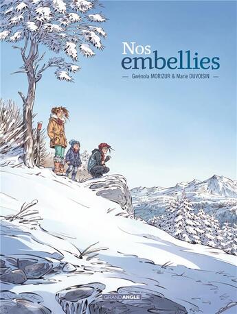Couverture du livre « Nos embellies » de Gwenola Morizur et Marie Duvoisin aux éditions Bamboo