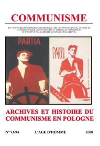 Couverture du livre « Communisme t.93-94 ; archives et histoire du communisme en Pologne 'édition 2008) » de  aux éditions L'age D'homme