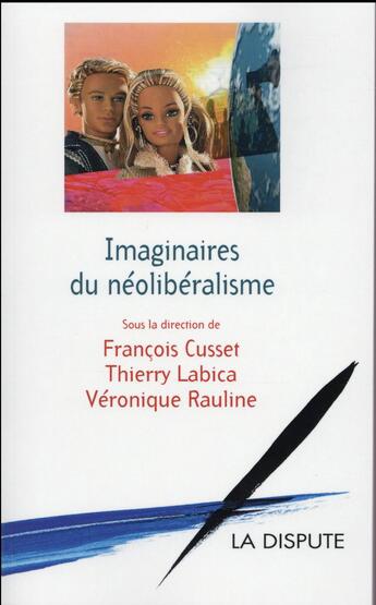 Couverture du livre « Imaginaires du néolibéralisme » de  aux éditions Dispute