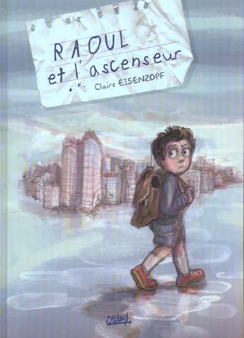 Couverture du livre « Raoul et l'ascenseur » de Claire Eisenzopf aux éditions Soleil