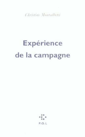 Couverture du livre « Expérience de la campagne » de Christine Montalbetti aux éditions P.o.l