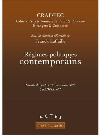 Couverture du livre « CRADPEC Tome 1 ; régimes politiques contemporains (édition 2007) » de Franck Laffaille aux éditions Mare & Martin