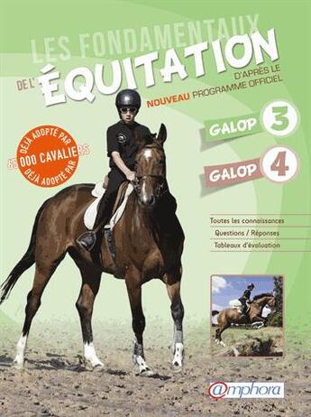 Couverture du livre « Fondamentaux de l'equitation galops 3 et 4 (les)- d'apres le nouveau programme » de Catherine Ancelet aux éditions Amphora