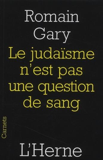 Couverture du livre « Le judaïsme n'est pas une question de sang » de Romain Gary aux éditions L'herne