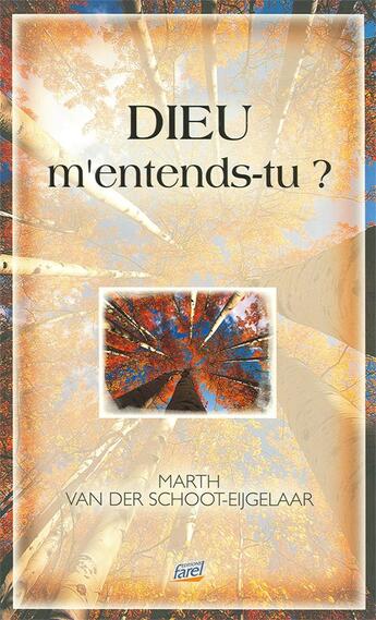 Couverture du livre « Dieu m'entends-tu ? » de Marth Van Der Schoot-Eijgelaar aux éditions Farel