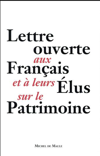 Couverture du livre « Lettre ouverte aux Français et à leurs élus sur le patrimoine » de Frederic Lazorthes aux éditions Michel De Maule