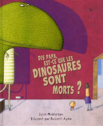 Couverture du livre « Dis papa est ce que les dinosaures sont » de Ayto Russell / Middl aux éditions Kaleidoscope