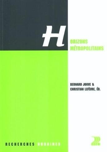 Couverture du livre « Horizons metropolitains » de Jouve/Lefevre aux éditions Ppur