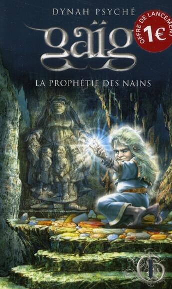 Couverture du livre « Gaïg t.1 : la prophétie des nains » de Dynah Psyche aux éditions Michel Quintin