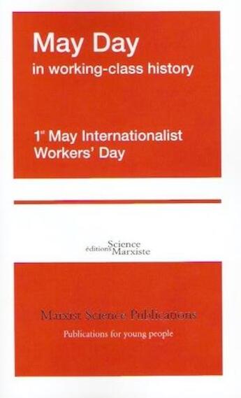 Couverture du livre « May day in working-class history ; 1st may internationalist workers' day » de  aux éditions Science Marxiste