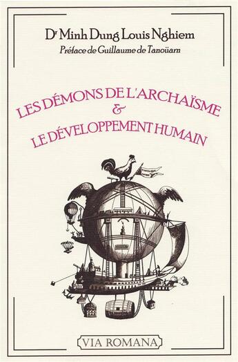 Couverture du livre « Les démons de l'archaïsme et le développement humain » de Minh-Dung-Louis Nghiem aux éditions Via Romana