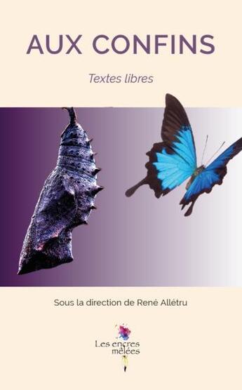 Couverture du livre « Aux confins ; textes libres » de Rene Alletru aux éditions L'harmattan