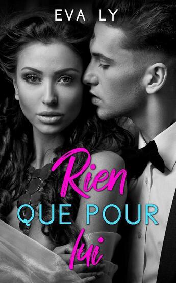 Couverture du livre « Rien que pour lui » de Eva Ly aux éditions Les Instants Presents