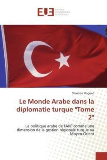 Couverture du livre « Le monde arabe dans la diplomatie turque 